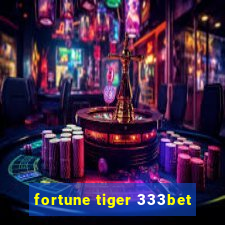 fortune tiger 333bet